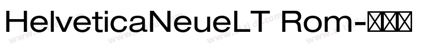 HelveticaNeueLT Rom字体转换